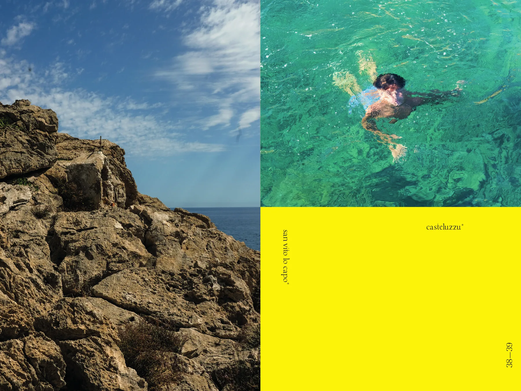 Doppia pagina 38—39: a sinistra una scogliera contro il mare e il cielo, a destra una persona che nuota in acqua verde smeraldo sopra un campo giallo con le didascalie san vito lo capo* e casteluzzu*.