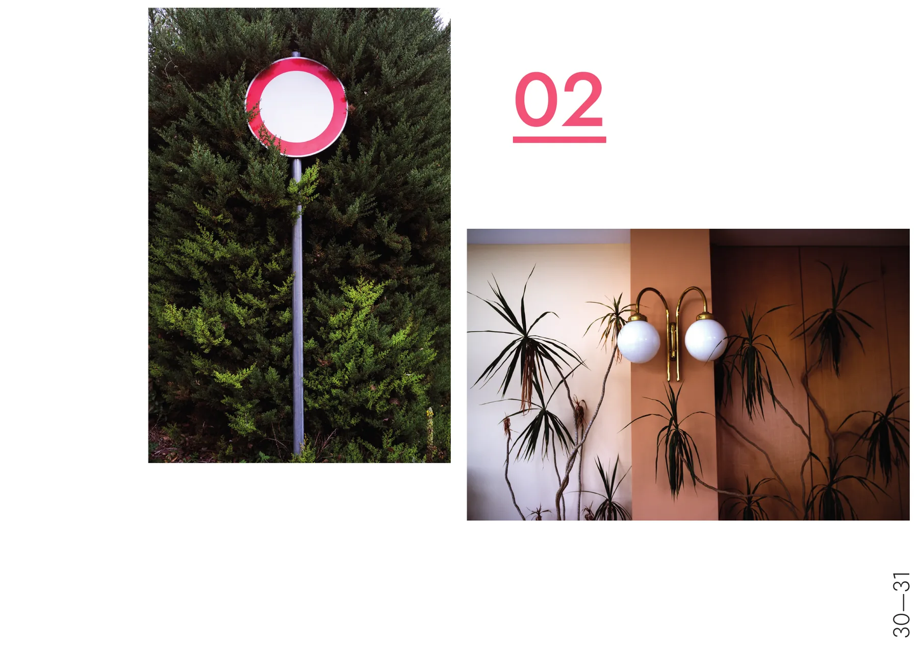Doppia pagina con due fotografie appoggiate sul bianco: un cartello stradale tondo contro una siepe e una parete con due lampade sferiche e piante secche; il numero 02 sottolineato in alto.